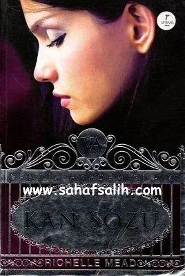Kan Sözü - Vampir Akademisi 4. Kitap