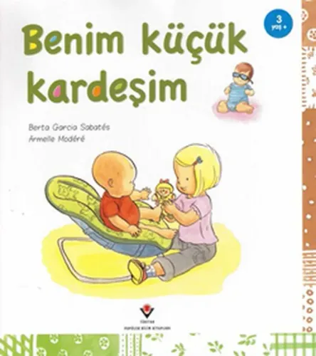 Benim Küçük Kardeşim; 3+ Yaş