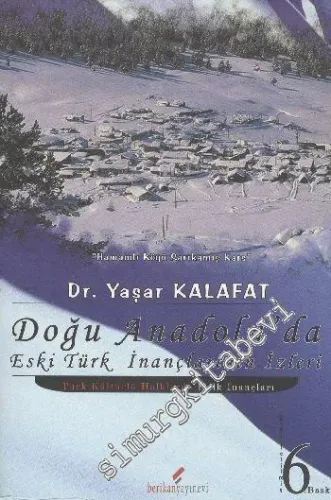 Doğu Anadolu'da Eski Türk İnançlarının İzleri -