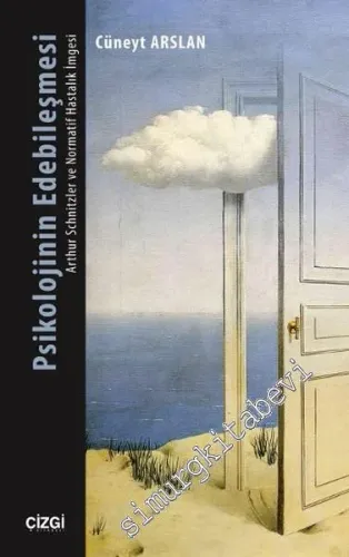 Psikolojinin Edebileşmesi: Arthur Schnitzler ve Normatif Hastalık İmgesi -         2016