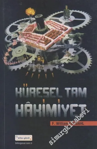 Küresel Tam Hakimiyet: Yeni Dünya Düzeninin Gerçek Yüzü -        2009