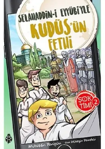 Şok Timi - 2; Selahaddin-i Eyyübi'yle Kudüs'ün Fethi