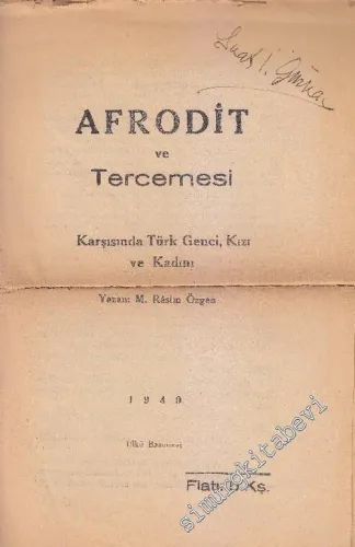Afrodit ve Tercemesi Karşısında Türk Genci, Kızı ve Kadını  -        1940