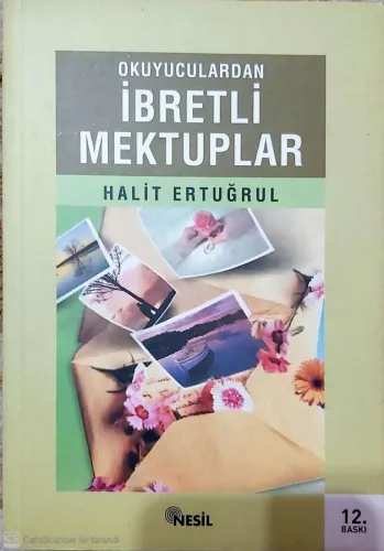 Okuyuculardan İbretli Mektuplar