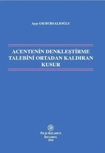 Acentenin Denkleştirme Talebini Ortadan Kaldıran Kusur