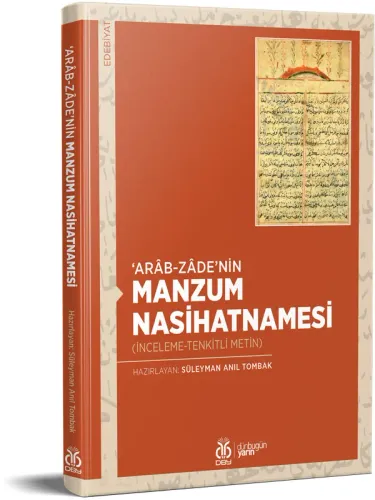 ‘Arab-zâde’nin Manzum Nasihatnâmesi Süleyman Anıl Tombak ‘Arab-zâde’nin Manzum Nasihatnâmesi Süleyman Anıl Tombak