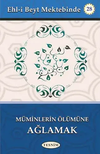 Müminlerin Ölümüne Ağlamak