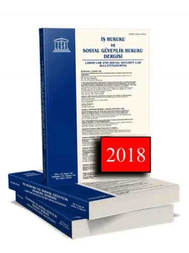 Legal İş Hukuku ve Sosyal Güvenlik Hukuku Dergisi ( 2018 Yılı Aboneliği ) ( 4 Sayı )