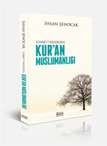 Sünneti Reddeden Kur'an Müslümanlığı