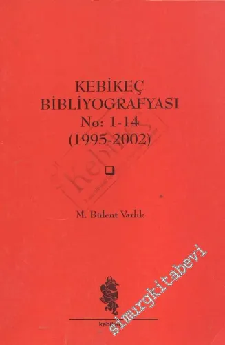 Kebikeç Bibliyografyası -
