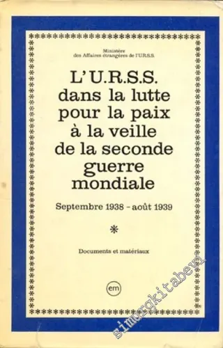 L'URSS dans la Lutte pour la Paix à la veille de la Seconde Guerre Mondiale -        1976