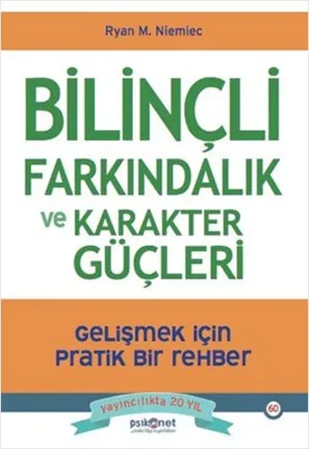 Bilinçli Farkındalık ve Karakter Güçleri