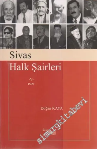 Sivas Halk Şairleri Cilt 5 (S -Z)