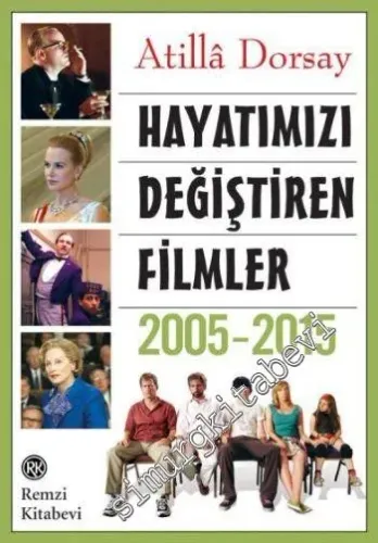 Hayatımızı Değiştiren Filmler 2005 - 2015 -