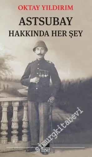 Astsubay Hakkında Her Şey -