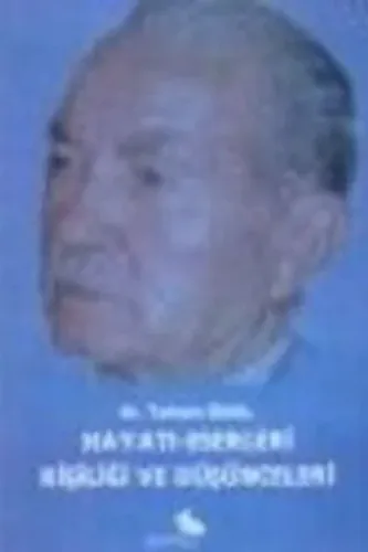 Dr. Tahsin Ünal Hayatı Eserleri Kişiliği ve Düşünceleri