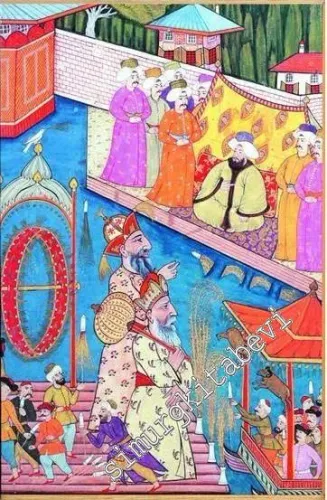 Surname-i Vehbi: A Miniature Illustrated Manuscript of an 18th Century Festival in Ottoman Istanbul -         2001
