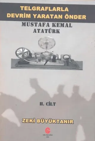 Telgraflarla Devrim Yaratan Önder Mustafa Kemal Atatürk 2 Cilt Takım