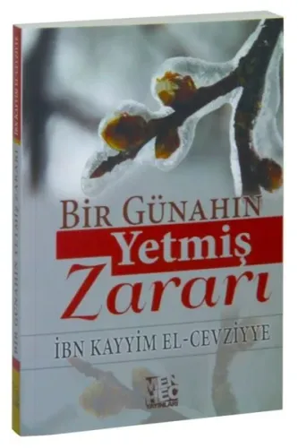 Bir Günahın Yetmiş Zararı İbn Kayyim El-Cevziyye