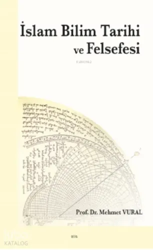 İslam Bilim Tarihi ve Felsefesi