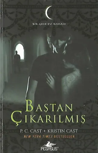 Baştan Çıkarılmış (Bir Gece Evi Romanı)