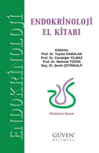 Endokrinoloji El Kitabı - Taylan Kabalak, Candeğer Yılmaz, Mehmet Tüzün, Şevki Çetinkalp