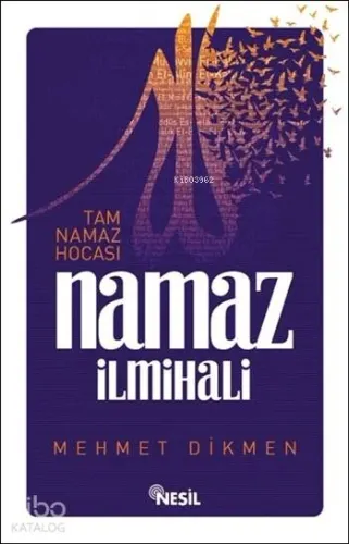 Tam Namaz Hocası ve Namaz İlmihali