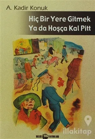Hiç Bir Yere Gitmek Ya da Hoşçakal Pitt