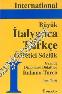 International Büyük Türkçe - İtalyanca Öğretici Sözlük = Grande Dizionario Didattico Turco - Italiano -         2006