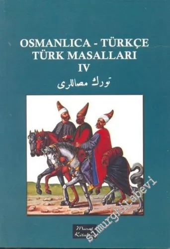 Osmanlıca Türkçe Türk Masalları 4 -        2006