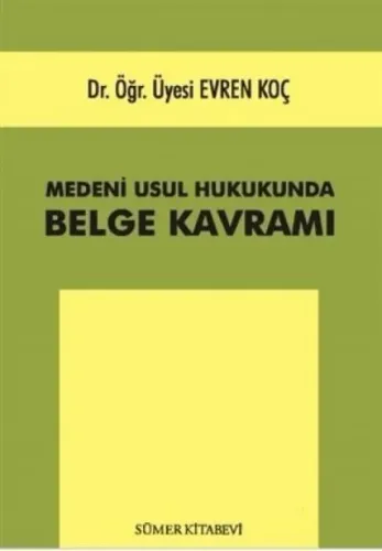 Medeni Usul Hukukunda Belge Kavramı