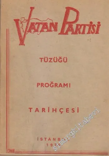 Vatan Partisi Tüzüğü, Programı, Tarihçesi -