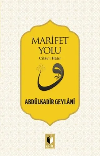 Marifet Yolu; Cilau'l Hatır