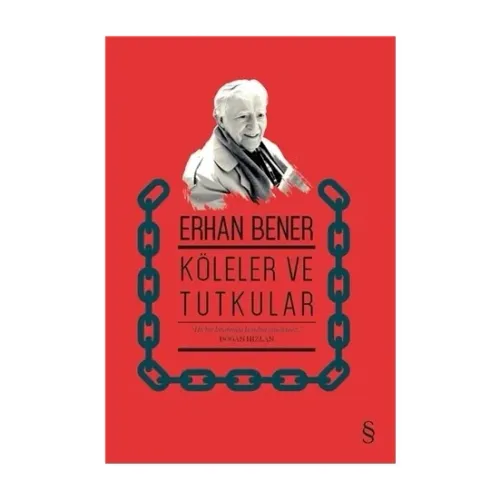 Köleler ve Tutkular - Erhan Bener