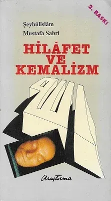 Hilafet ve Kemalizm (Hilafet-i Muazzama-i İslamiye)