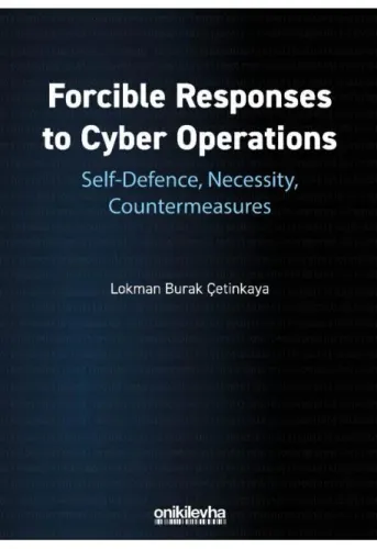 Forcible Responses to Cyber Operations