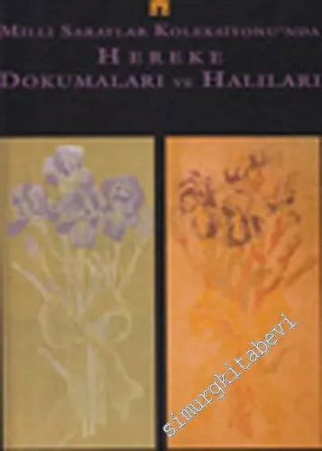 Milli Saraylar Koleksiyonu'nda Hereke Dokumaları ve Halıları -        1999