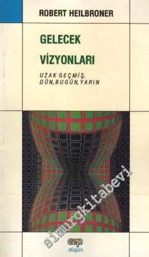 Gelecek Vizyonları: Uzak Geçmiş, Dün, Bugün, Yarın -        1996