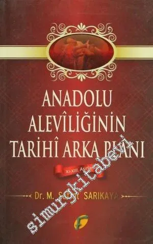 Anadolu Aleviliğinin Tarihi Arka Planı (11. - 13. Asırlar) -
