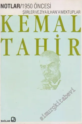 Notlar 5: 1950 Öncesi Şiirler ve Ziya İlhan'a Mektuplar -