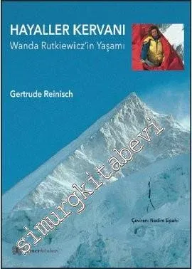 Hayaller Kervanı: Wanda Rutkiewicz'in Yaşamı -         2013