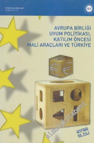 Avrupa Birliği Uyum Politikası, Katılım Öncesi Mali Araçları ve Türkiye -        2006