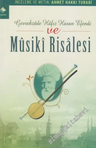 Gevrekzade Hafız Hasan Efendi ve Musiki Risalesi -        2005