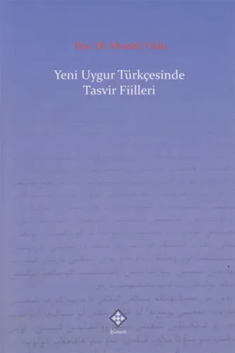 Yeni Uygur Türkçesinde Tasvir Fiilleri
