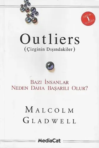 Outliers (Çizginin Dışındakiler)-Bazı İnsanlar Neden Daha Başarılı Olur? (Bazı İnsanlar Neden Daha Başarılı Olur?)