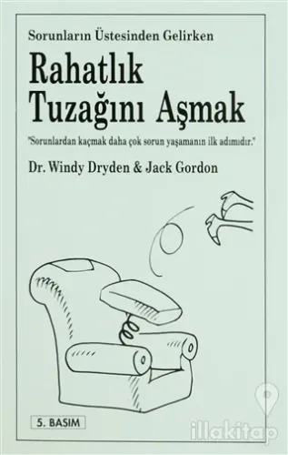 Rahatlık Tuzağını Aşmak Sorunların Üstesinden Gelirken