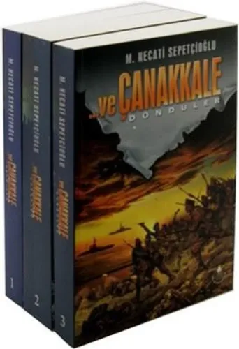 ...ve Çanakkale Geldiler, Gördüler, Döndüler, (3 kitap Set)