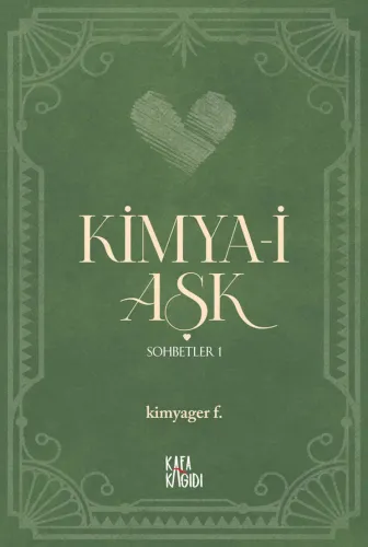 Kimya-i Aşk - Sohbetler 1