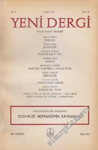 Yeni Dergi - Aylık Sanat Dergisi: Sosyalist Hümanizmin Kaynakları - Sayı; 66    Yıl: 6  Mart