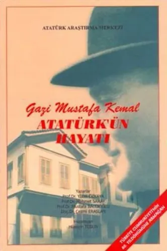 Gazi Mustafa Kemal Atatürk'ün Hayatı